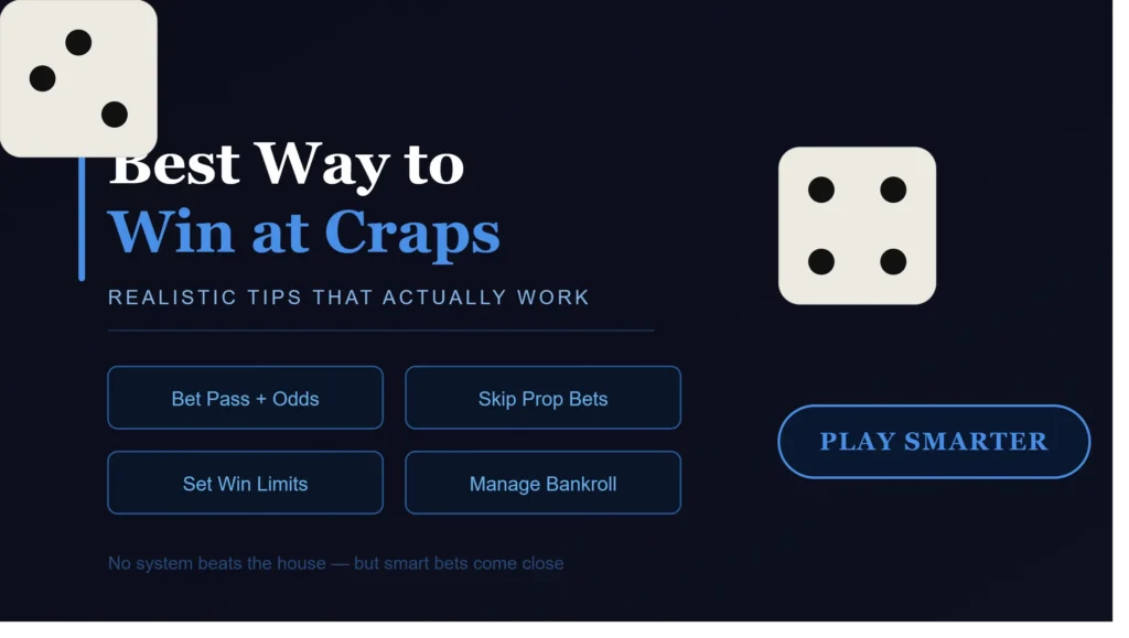 Best Way to Win at Craps – Realistic Tips That Actually Work